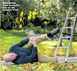  ?? Picture: ALAMY ?? MAN DOWN: Joint problems may be the cause of a fall