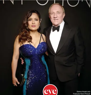  ??  ?? Salma Hayek and François-Henri Pinault