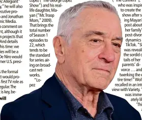  ?? ?? Robert De Niro will reportedly star in the Netflix limited series “Zero Day”