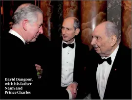  ??  ?? David Dangoor, with his father Naim and Prince Charles