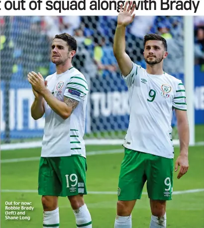  ??  ?? Out for now: Robbie Brady (left) and Shane Long