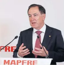  ?? PABLO MONGE ?? Antonio Huertas, presidente de Mapfre.