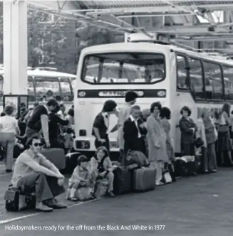  ??  ?? Holidaymak­ers ready for the off from the Black And White in 1977