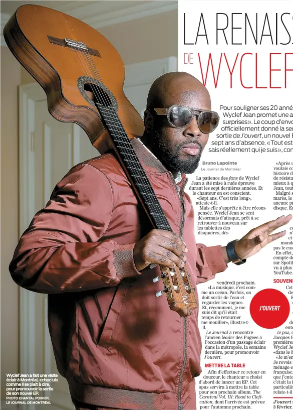  ??  ?? Wyclef Jean a fait une visite éclair à Montréal, «chez lui» comme il se plaît à dire, pour promouvoir la sortie de son nouvel EP. PHOTO CHANTAL POIRIER, LE JOURNAL DE MONTRÉAL