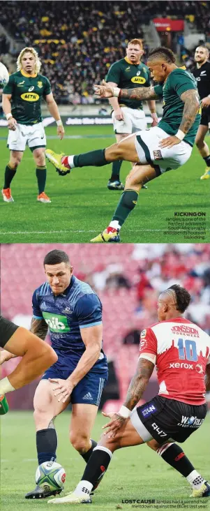  ??  ?? KicKiNG ON Jantjies is one of the hardest workers in South Africa rugby and spends hours on his kicking. LOSt cAUSe Jantjies had a second half meltdown against the Blues last year.