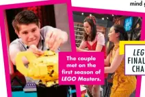  ?? ?? The couple met on the first season of
LEGO Masters.