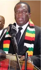  ??  ?? President Emmerson Mnangagwa