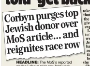  ??  ?? HEADLINE: The MoS’s reported on the Labour race row last week
