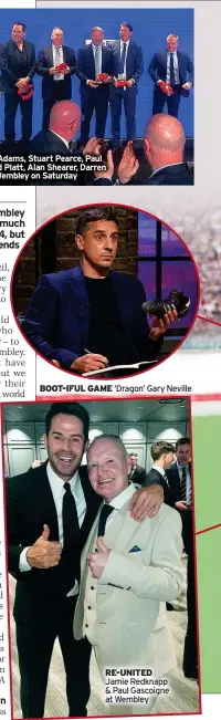  ?? ?? BOOT-IFUL GAME ‘Dragon’ Gary Neville