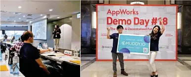  ??  ?? Muddy ddy出出席台灣Ap­pWorks Mentor Day 圖片由Muddy Limited提供）兩人參加台灣AppW­orks Demo Day。（圖片由Muddy Limited提供）