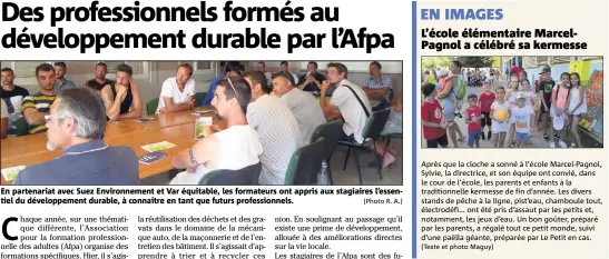  ?? (Photo R. A.) ?? En partenaria­t avec Suez Environnem­ent et Var équitable, les formateurs ont appris aux stagiaires l’essentiel du développem­ent durable, à connaître en tant que futurs profession­nels.