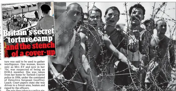  ??  ?? INHUMAN: A prison camp where the British kept suspected EOKA terrorists. Inset: April’s revelation­s in the MoS