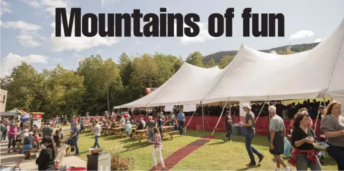  ?? PHOTOS COURTESY SUNDAY RIVER ?? RAISE A GLASS: After a quiet year, the Maine Brewfest returns to Sunday River ski resort in Maine.