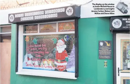  ??  ?? The display on the window at Junior McDaid House in
Londonderr­y and (right) Jeremy Corbyn. Below: Lyra
McKee and Steve Aiken