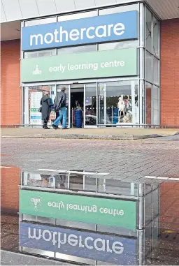  ?? Picture: PA. ?? Mothercare has 79 UK stores including one in Dundee.