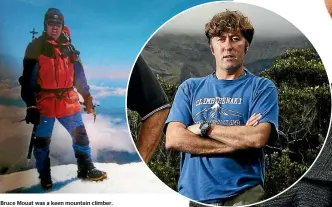  ??  ?? Bruce Mouat was a keen mountain climber.