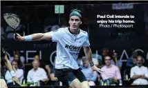  ?? Photo / Photosport ?? Paul Coll intends to enjoy his trip home.