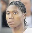  ?? REUTERS ?? Caster Semenya.