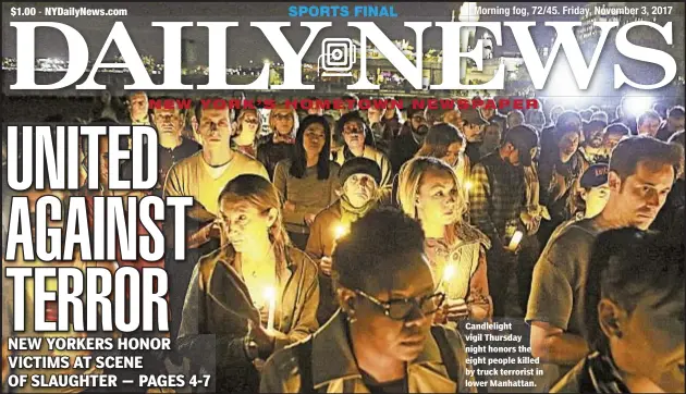  ??  ?? Candleligh­t vigil Thursday night honors the eight people killed by truck terrorist in lower Manhattan.