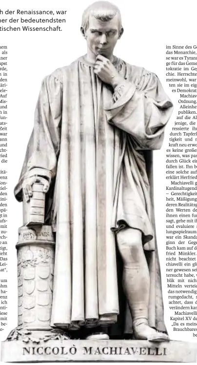  ?? BILD: SN/FOTOLIA ?? Niccolò Machiavell­i starb 1527 in Florenz. Wenn man an den Arkaden der Uffizien entlang- geht, sieht man diese Statue, die ihn zeigt.