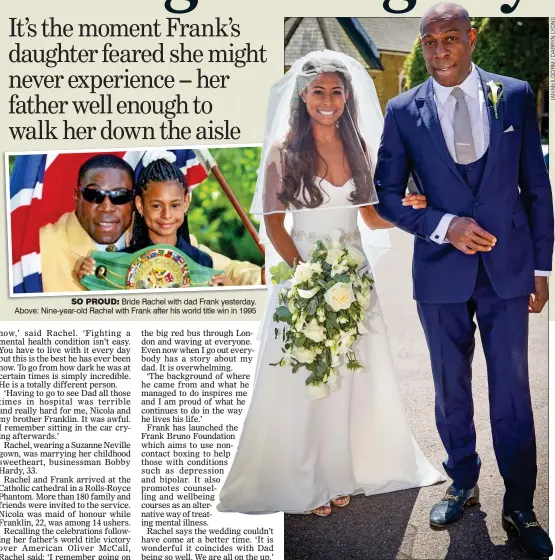  ??  ?? SO PROUD: Bride Rachel with dad Frank yesterday. above: Nine-year-old Rachel with Frank after his world title win in 1995