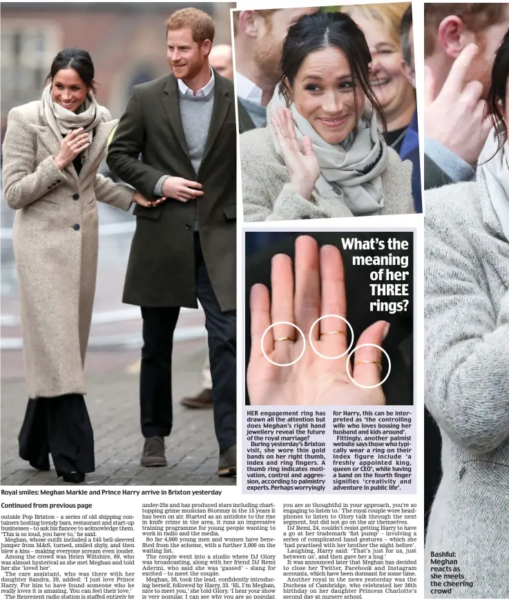  ??  ?? Royal smiles: Meghan Markle and Prince Harry arrive in Brixton yesterday Bashful: Meghan reacts as she meets the cheering crowd
