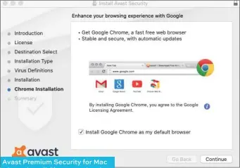  ??  ?? Avast Premium Security for Mac tries to install Chrome and make it your default browser