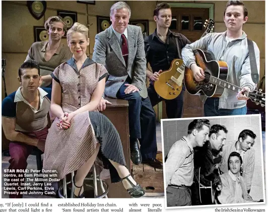  ??  ?? STAR ROLE: Peter Duncan, centre, as Sam Phillips with the cast of The Million Dollar
Quartet. Inset, Jerry Lee Lewis, Carl Perkins, Elvis Presely and Johnny Cash.