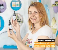  ??  ?? SAMO PRIRODNO Anina krema od smilja izvrsna je za suhu kožu