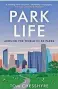  ??  ?? Park Life: Around the World in 50 Parks by Tom Chesshyre is published by Summersdal­e, RRP £16.99