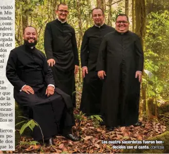  ?? CORTESÍA ?? Los cuatro sacerdotes fueron bendecidos con el canto.