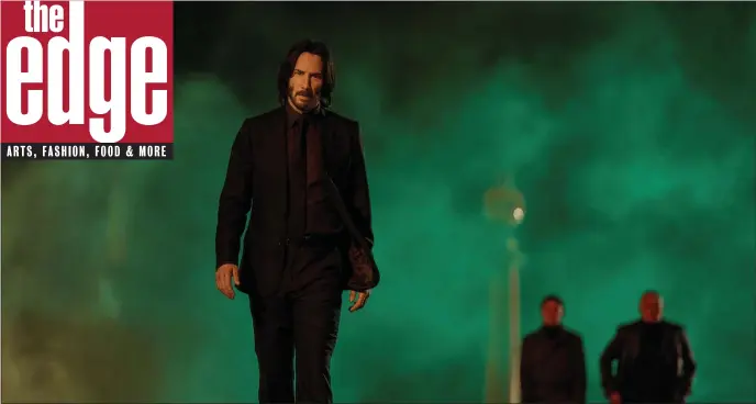  ?? MURRAY CLOSE — LIONSGATE VIA AP ?? Keanu Reeves is back in the title role in “John Wick 4,” which boasts lots of action and lots of style.