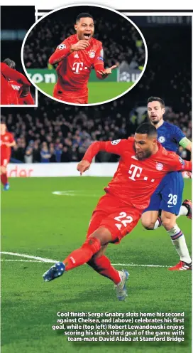  ??  ?? Cool finish: Serge Gnabry slots home his second against Chelsea, and (above) celebrates his first goal, while (top left) Robert Lewandowsk­i enjoys scoring his side’s third goal of the game with team-mate David Alaba at Stamford Bridge