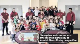  ??  ?? Youngsters and coaches who attended the launch day of Alnwick Bears Rugby League Club