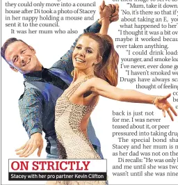 ??  ?? ON STRICTLY Stacey with her pro partner Kevin Clifton