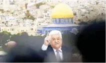  ??  ?? Palestinia­n President Mahmoud Abbas speaks during a meeting in Ramallah, West Bank, on Jan. 14. (AFP)