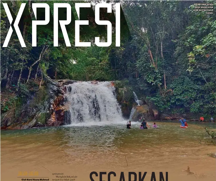Segarkan Minda Di Air Terjun Pressreader