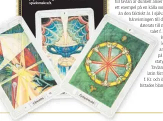  ??  ?? Thot-tarotkortl­eken är mycket populär än idag och anses besitta stor spådomskra­ft.