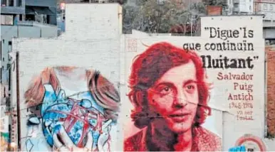  ?? //ABC ?? Carteles en Barcelona que recuerdan el 50 aniversari­o de la muerte de Puig Antich