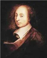  ?? DOMAINE PUBLIC ?? Blaise Pascal, philosophe, mathématic­ien, polémiste et théologien français du XVIIe siècle