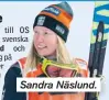  ??  ?? Sandra Näslund.