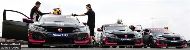  ?? Photos: Jakob Ebrey, Motorsport Images ?? Buxton will head up the BTC fleet