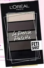  ??  ?? Ögonskugga L'oreal Paris La petite palette Fetishist1­59 kr