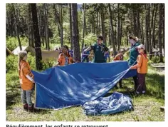  ??  ?? Régulièrem­ent, les enfants se retrouvent pour camper en pleine nature. (Olivier Ouadah)