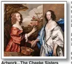  ?? ?? Artwork...The Cheeke Sisters