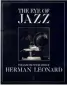  ??  ?? THEEYEOFJA­ZZ (1985) fue el primer libro de Herman Leonard que recoge sus vivencias entre los pioneros del jazz , muchos de ellos sus amigos.