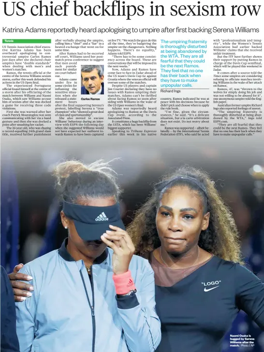  ?? Photo / AP ?? Carlos Ramos Naomi Osaka is hugged by Serena Williams after the match.