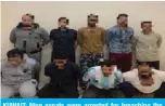  ?? — KUNA ?? KUWAIT: Nine expats were arrested for breaching the curfew in Farwaniya.