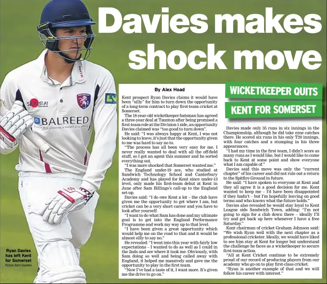  ?? Picture: Barry Goodwin ?? Ryan Davies has left Kent for Somerset