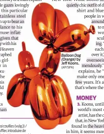  ?? (AP/SIPA) ?? Balloon Dog (Orange) by Jeff Koons.